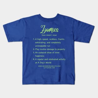 Zoomies - A Dog's World - Doggie Daycare - Playful - Zoom Kids T-Shirt